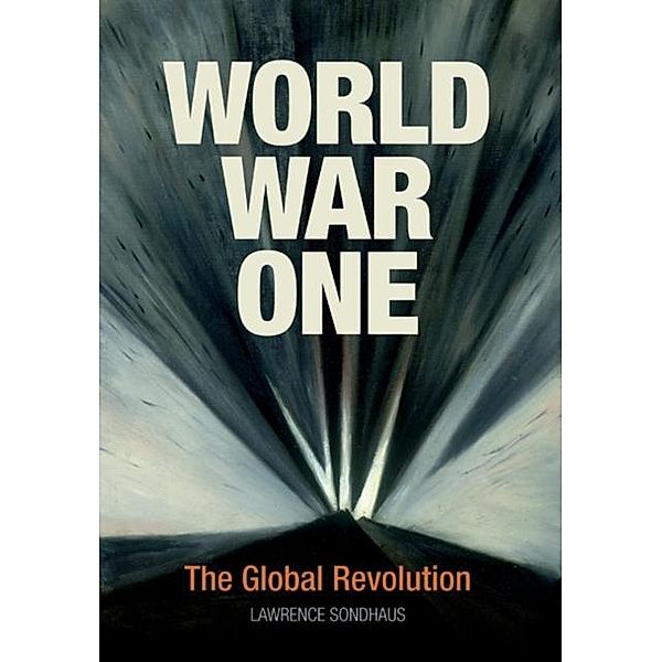 World War One, Lawrence Sondhaus