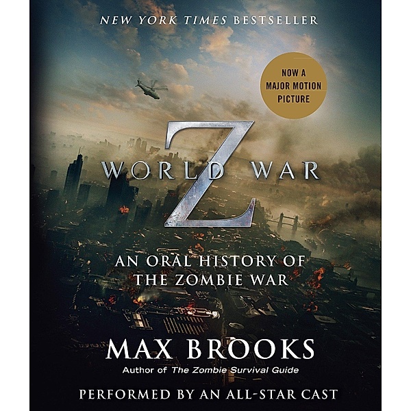 World War Z: The Complete Edition, 10 Audio-CDs (Movie Tie-In Edition), Max Brooks