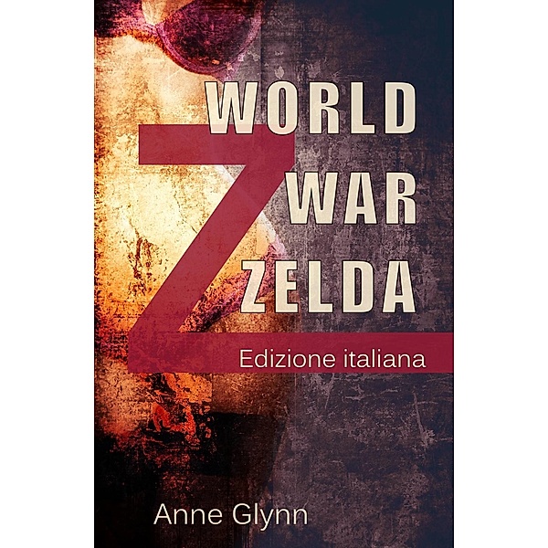 World War Zelda, Anne Glynn