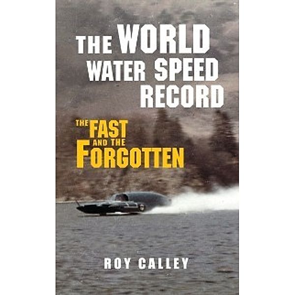 World Water Speed Record, Roy Calley