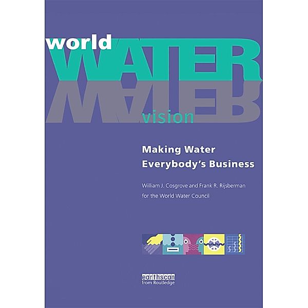 World Water Vision, William J. Cosgrove, Frank R. Rijsberman