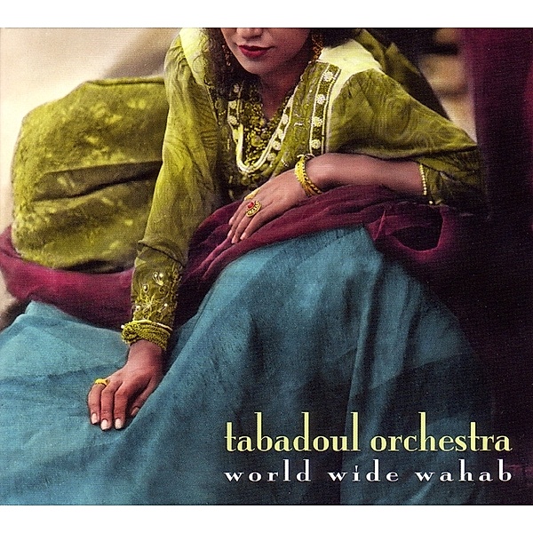 World Wide Wahab, Tabadoul Orchestra