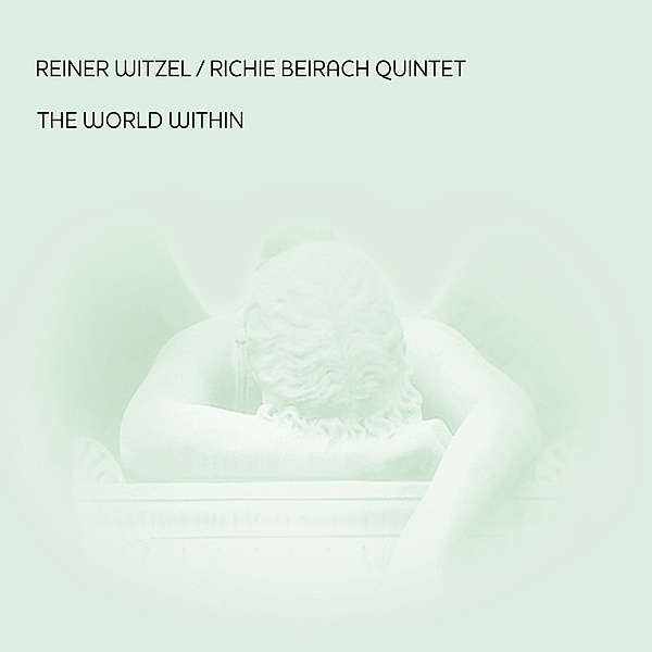 World Within, Reiner Witzel & Richie Beirach-Quintet-