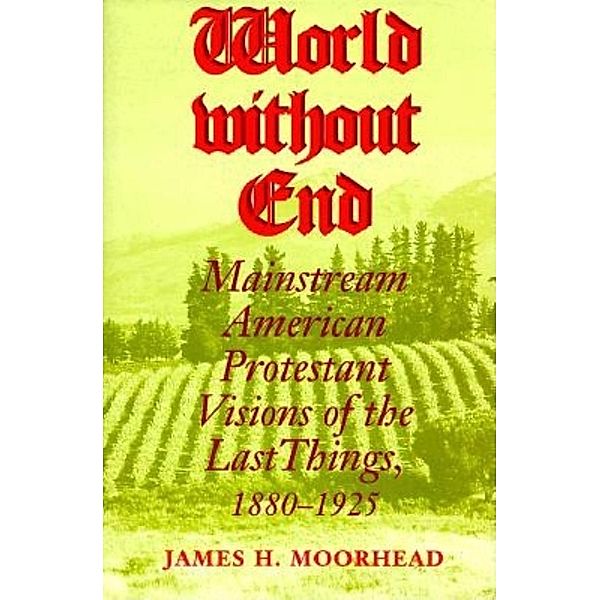 World Without End, James H. Moorhead