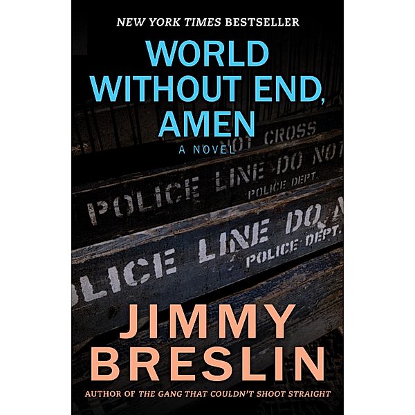 World Without End, Amen, Jimmy Breslin