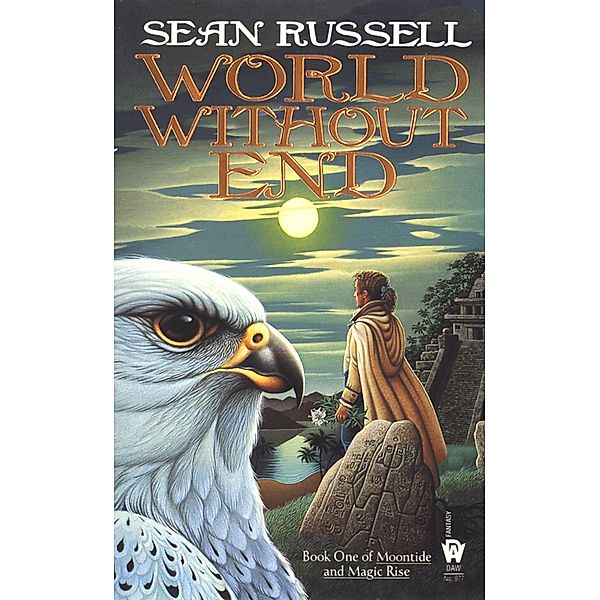 World Without End / Moontide Magic Rise Bd.1, Sean Russell