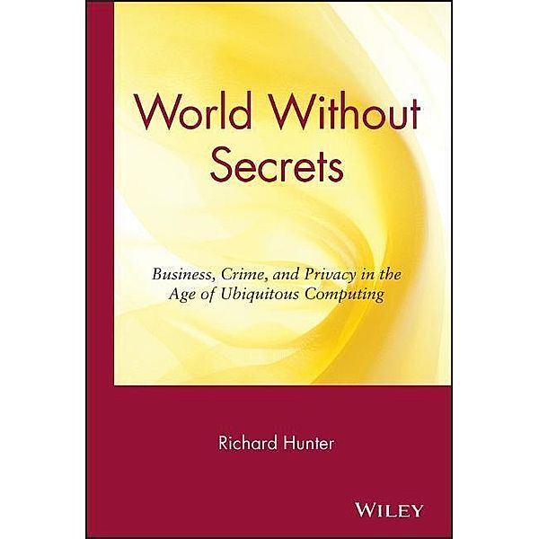 World Without Secrets, Richard Hunter