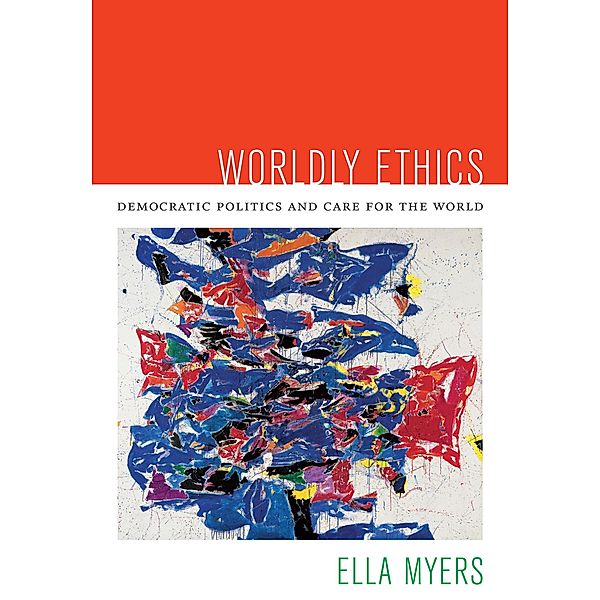 Worldly Ethics, Myers Ella Myers