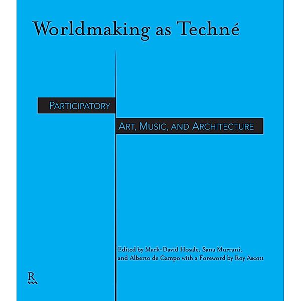 Worldmaking as Techné