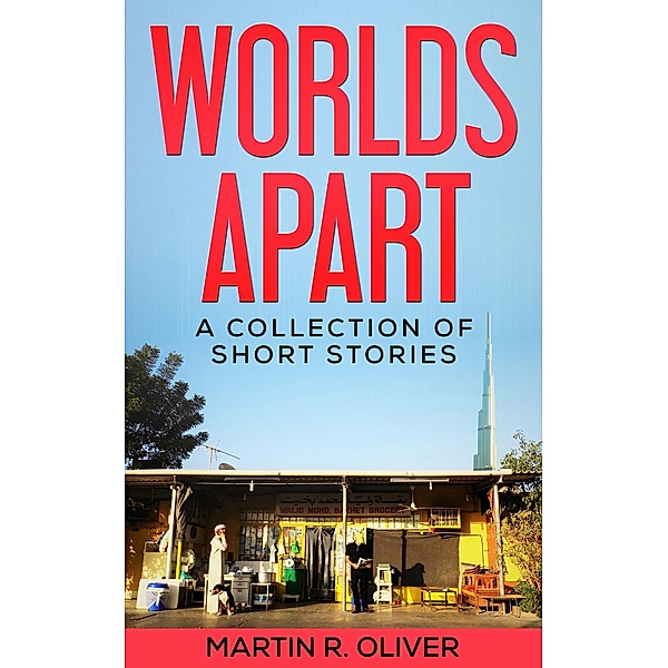 Worlds Apart, Martin R Oliver