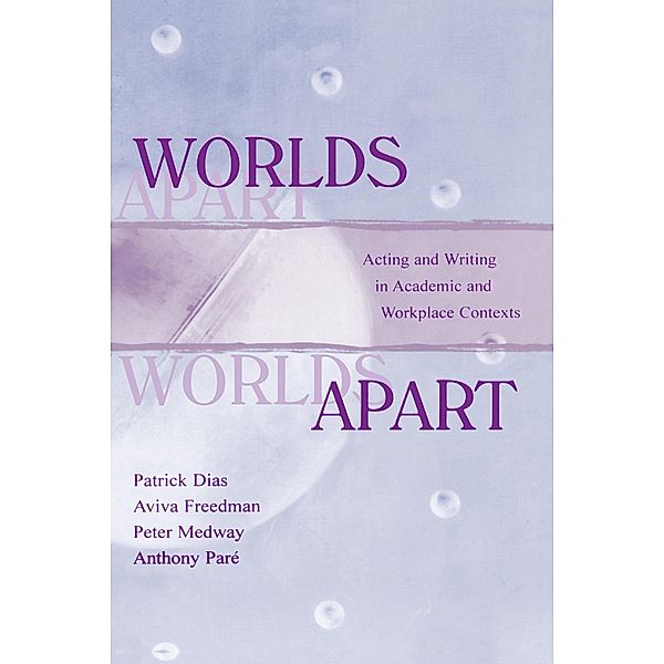 Worlds Apart, Patrick Dias, Aviva Freedman, Peter Medway, Anthony Par