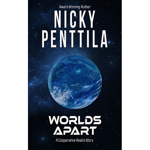 Worlds Apart (Cooperative Realm) / Cooperative Realm, Nicky Penttila