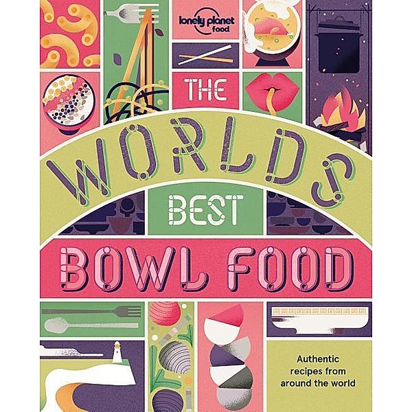 World's Best Bowl Food, Lonely Planet Food