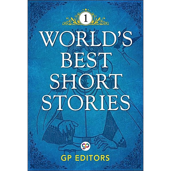 World's Best Short Stories-Vol 1, Gp Editors