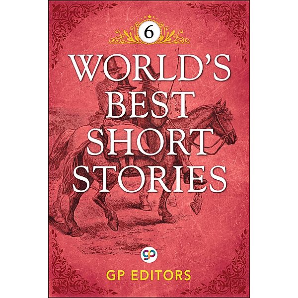 World's Best Short Stories-Vol 6 / GENERAL PRESS, Gp Editors