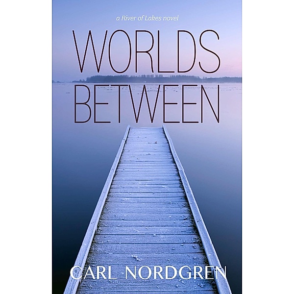 Worlds Between, Carl Nordgren