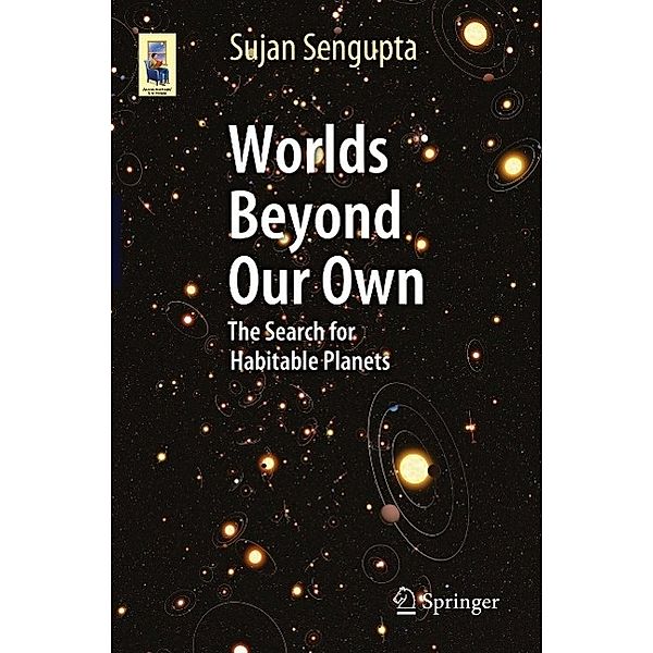 Worlds Beyond Our Own / Astronomers' Universe, Sujan Sengupta