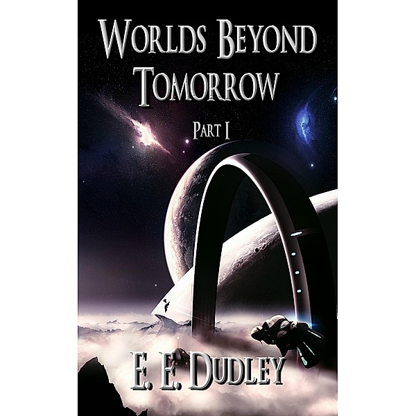 Worlds Beyond Tomorrow, Ellen Elizabeth Dudley