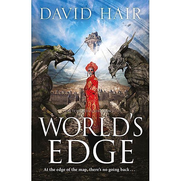 World's Edge / The Tethered Citadel, David Hair