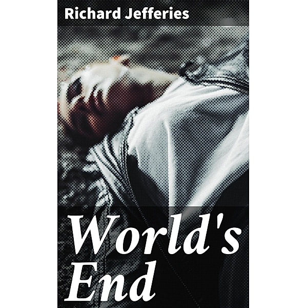 World's End, Richard Jefferies