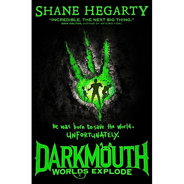 Worlds Explode (Darkmouth, Book 2), Shane Hegarty
