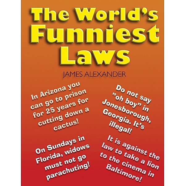 World's Funniest Laws, James Alexander