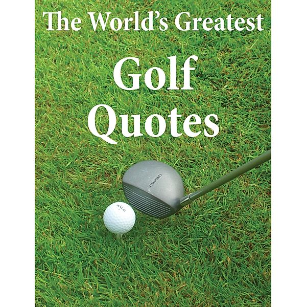 World's Greatest Golf Quotes, Catriona Crombie