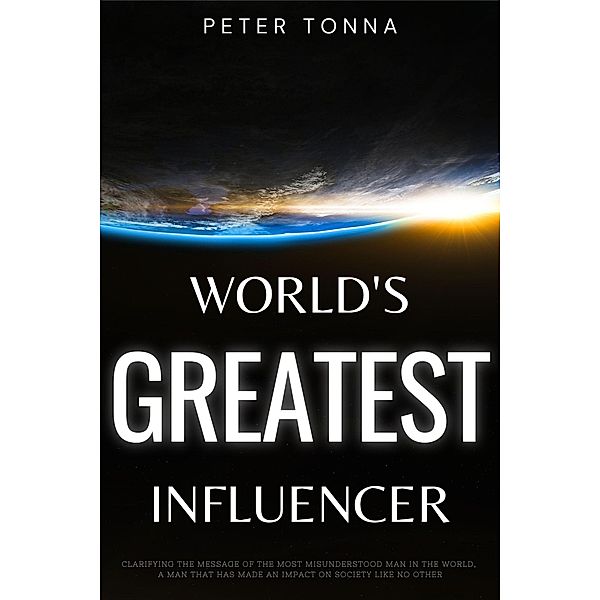 World's Greatest Influencer, Peter Tonna
