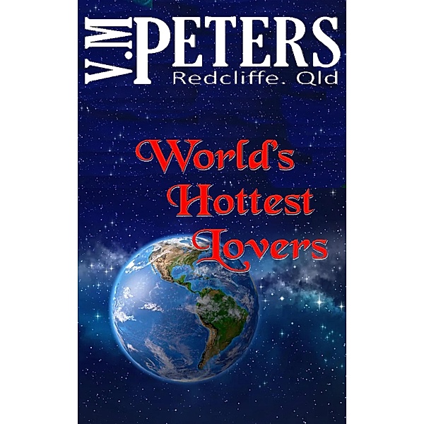 World's Hottest Lovers, Vlady Peters