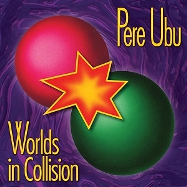 Worlds In Collision, Pere Ubu