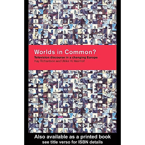 Worlds in Common?, Ulrike H. Meinhof, Kay Richardson
