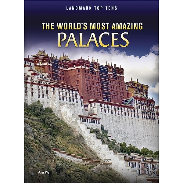 World's Most Amazing Palaces, Ann Weil
