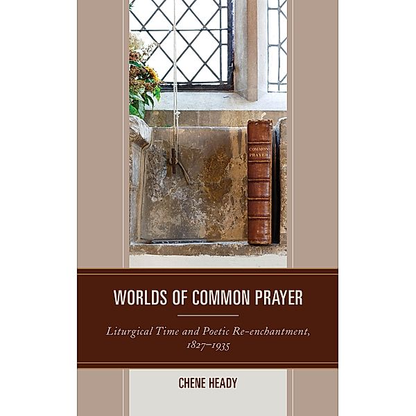 Worlds of Common Prayer, Chene Heady