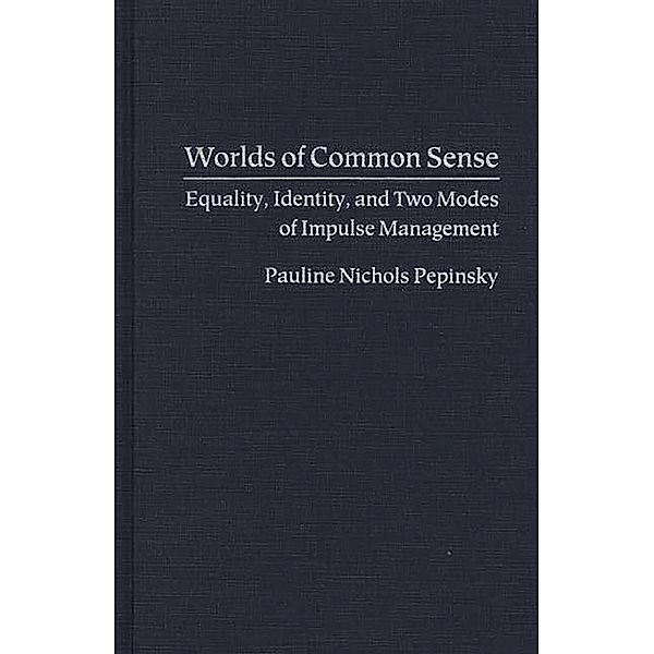 Worlds of Common Sense, Pauline Pepinsky