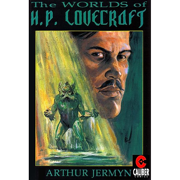 Worlds of H.P. Lovecraft #6: Arthur Jermyn / Worlds of H.P. Lovecraft, Steven Philip Jones