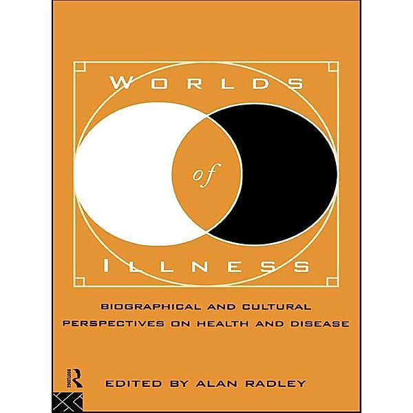 Worlds of Illness, Alan Radley