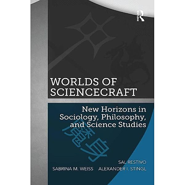 Worlds of ScienceCraft, Sal Restivo, Sabrina M. Weiss, Alexander Stingl