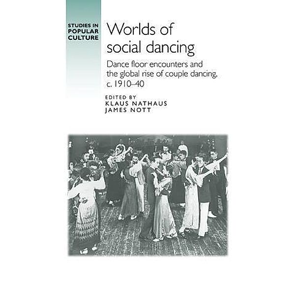 Worlds of social dancing / Studies in Popular Culture