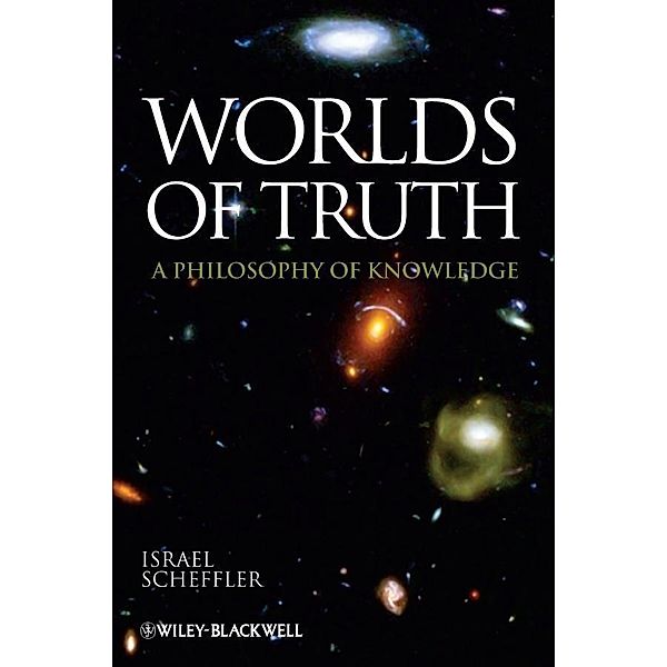 Worlds of Truth, Israel Scheffler
