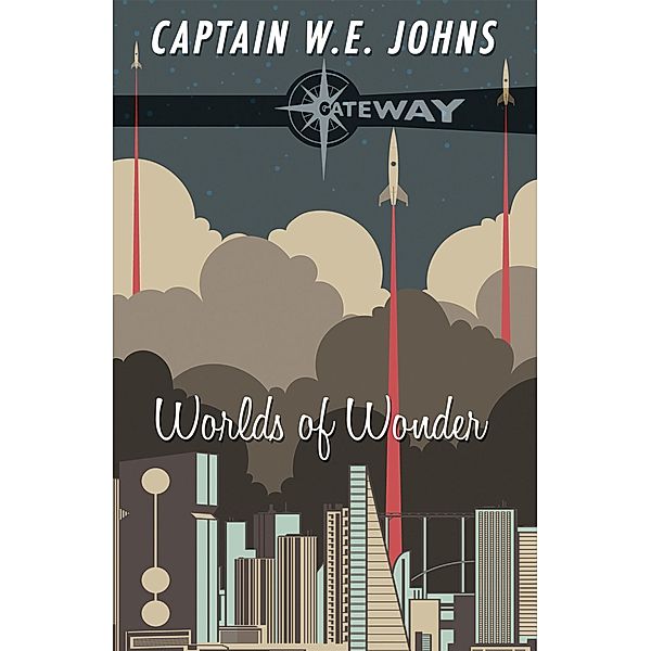 Worlds of Wonder, W. E. Johns