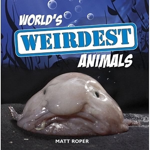 World's Weirdest Animals, Matt Roper