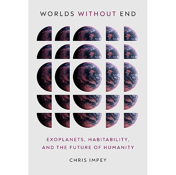 Worlds Without End, Chris Impey