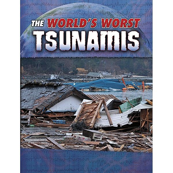 World's Worst Tsunamis, Tracy Maureen Nelson Maurer
