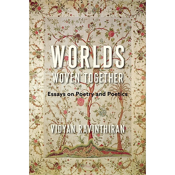 Worlds Woven Together / Literature Now, Vidyan Ravinthiran
