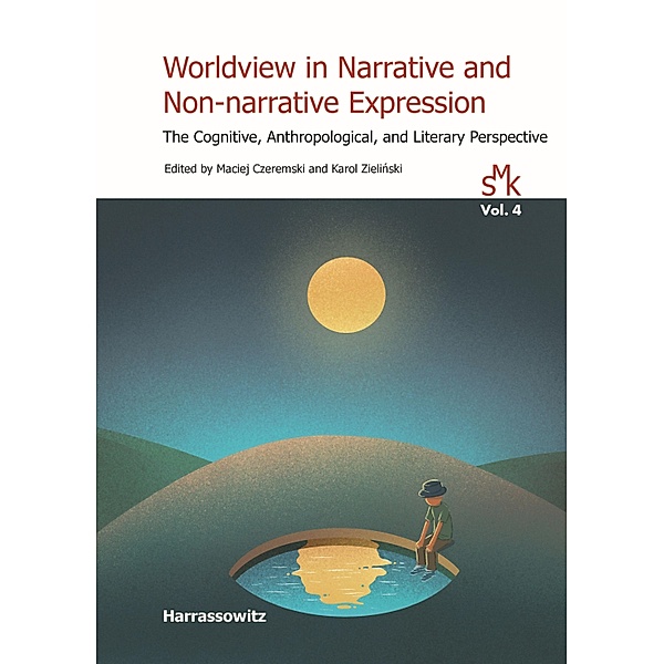 Worldview in Narrative and Non-narrative Expression / Studien zur Multikulturalität Bd.4