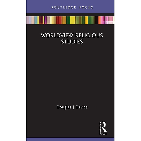Worldview Religious Studies, Douglas J Davies