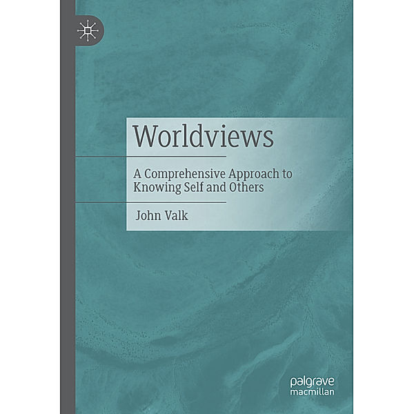 Worldviews, John Valk