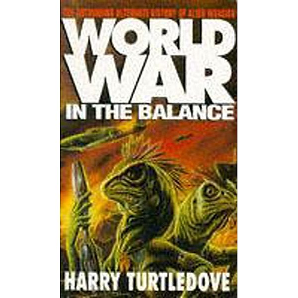 Worldwar: In the Balance, Harry Turtledove