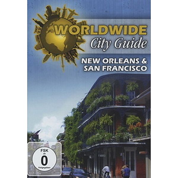 Worldwide City Guide - New Orleans & San Francisco, World Wide City Guide