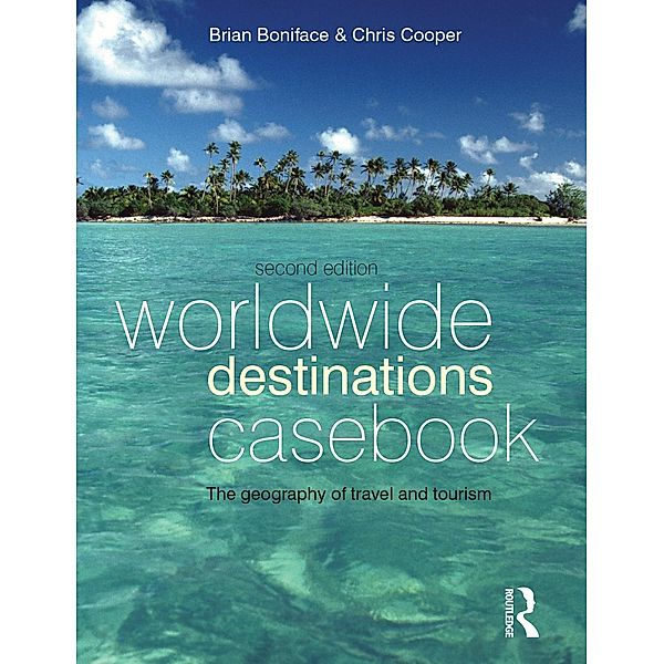 Worldwide Destinations Casebook, Brian Boniface Ma, Chris Cooper